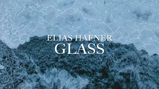 Glass - Elias Hafner