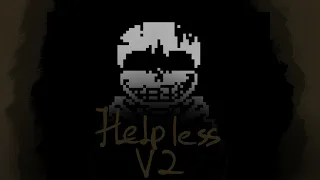 『Undertale: True Monsters』 - Helpless | OST Cover V2 (Read description)