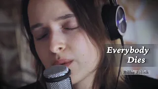 Everybody Dies - Billie Eilish (Cover by Jowita)