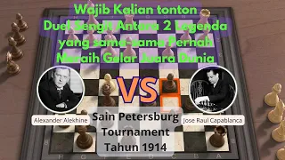 Seru Pertemuan Grand Master yang Sama-sama Pernah Meraih Gelar Juara Dunia | Alekhine Vs Capablanca