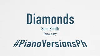 Diamonds  ( Sam Smith ) Female key, Karaoke Piano, Pro Quality