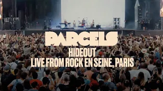 Parcels - Hideout  (Live from Rock En Seine, Paris 28.08.2022)