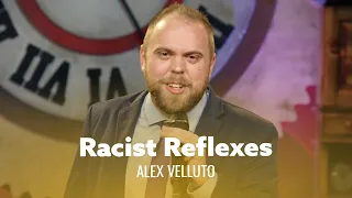 Stop Your Racist Reflexes. Alex Velluto - Full Special