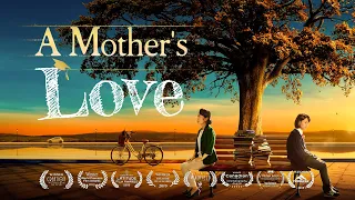 Christian Family Movie "A Mother's Love" | How to Lead Your Child to the Right Path of Life