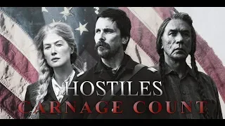 Hostiles (2017) Carnage Count