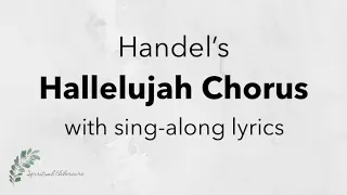 Handel's Hallelujah Chorus | Sing-along with Lyrics