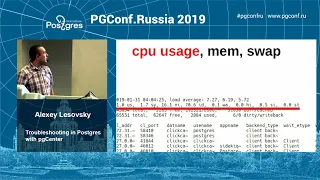 PGConfRu2019 Alexey Lesovsky - «Troubleshooting in Postgres with pgCenter»