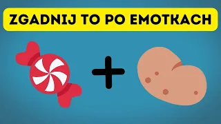 Masz tylko 5 sekund! Zgadnij TO po emotkach emoji! Dasz radę?!