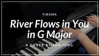 River Flows in You in G Major - Piano Cover by Jun Jung