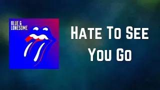 THE ROLLING STONES - Hate To See You Go (Lyrics)