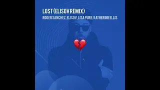 Roger Sanchez - Lost (ELISOV Remix)