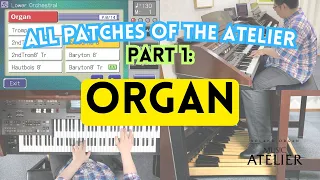 Part1: ORGAN - All Patches of the Atelier