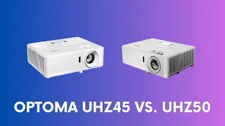 Optoma UHZ45 vs. UHZ50: Side-by-Side Projectors Comparison