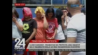 24 Oras: Ilang kadamay, sinabayan ng protesta ang inquest sa 41 naaresto na nagbarikada kahapon