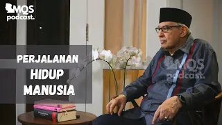 Perjalanan Hidup Manusia | M. Quraish Shihab Podcast