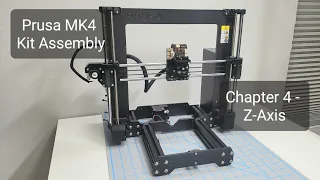 MK4 Kit Assembly - Chapter 4 - Z-Axis