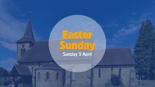 Easter Sunday 9th April - 10:00 am Morning Worship