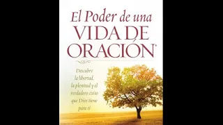 El Poder de Una Vida de Oración