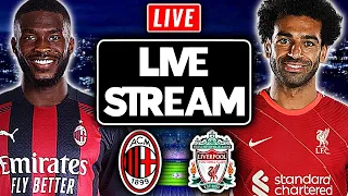 AC MILAN vs LIVERPOOL LIVE | UEFA CHAMPIONS LEAGUE LIVE STREAM AND WATCH ALONG