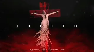 Darksynth / Cyberpunk / Industrial Mix 'LILITH' | Dark Electro Music