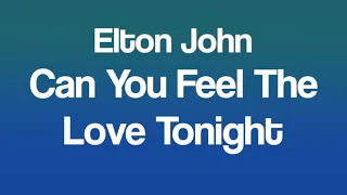 Elton John - Can You Feel The Love Tonight (Acoustic Karaoke)