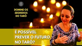 Mentoria de Tarô: Como ler o futuro?