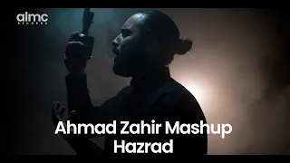 HAZRAD - Ahmad Zahir Mashup | 2021 | 4K