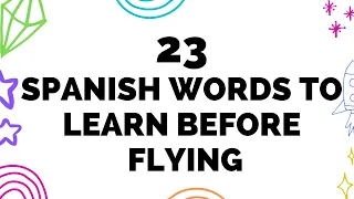 23 Spanish words at the airport