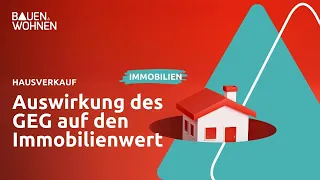 Haus verkaufen: Auswirkungen des GEG  auf die Immobilienpreise I BAUEN & WOHNEN