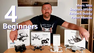 4 Great Beginner Drones: Mavic Mini; Snaptain SP500; Zerotech Dobby & Parrot Mambo