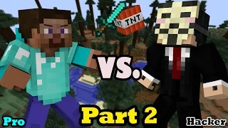 Hacker VS. Pro - Minecraft Animation PART 2