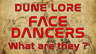 DUNE Lore - What is a Face Dancer? (Tleilaxu Lore)