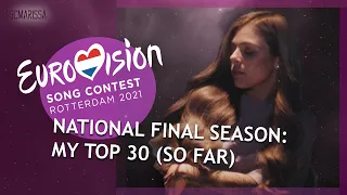 EUROVISION 2021 SEASON: MY TOP 30 Of National Finals (so far: 14/02/21)