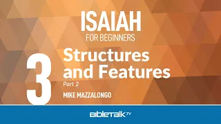 Structures and Features of Isaiah - Part 2