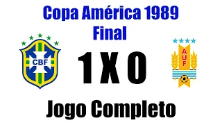 Brasil 1 x 0 Uruguai - FINAL Copa América 1989 - JOGO COMPLETO