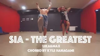 The Greatest - Kyle Hanagami Choreography by Lika&Max