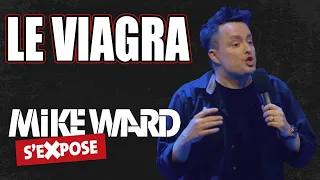 Le Viagra - Mike Ward S'Expose