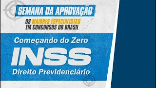 Começando do zero INSS 2022 - 1000 VAGAS - Direito Previdenciário