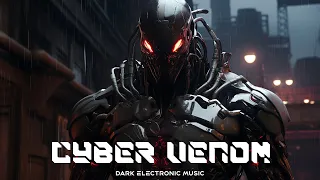 1 HOUR | CYBER VENOM | Cyberpunk Music / Midtempo / Dark Electro Mix / Industrial / Cyber Zero