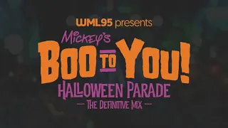 Mickey's Boo to You Halloween Parade: The Definitive Mix