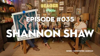 Seager Storytime - Ep. 35 - Shannon Shaw in the Cabin