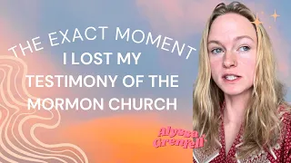 The Exact Moment I Lost My Testimony in the Mormon Church