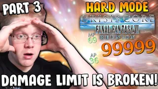 THE DAMAGE LIMIT IS BROKEN! | Crisis Core - FF7 Reunion [PART 3]