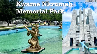 WOW GHANA 's NEW KWAME NKRUMAH MEMORIAL PARK || RENEWED LEGACY