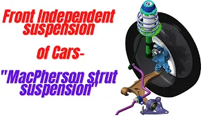 #MacPherson strut suspension #Independent front suspension# Car suspension system