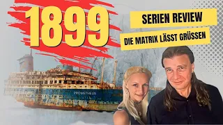 Review 1899  - Die Serie - Achtung Spoiler [Simulationstheorie]