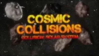 Discovery: Космические  столкновения: Солнечная система / 2 серия