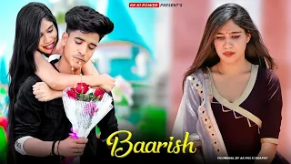 Baarish (Sad Love Story) Payal Dev,Stebin Ben | Mohsin Khan, Shivangi Joshi| kk ki power