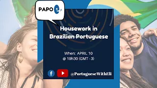 Talking about Housework in Brazilian Portuguese | Portuguese with Eli