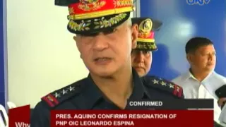 Pres. Aquino confirms resignation of PNP OIC Chief Leonardo Espina